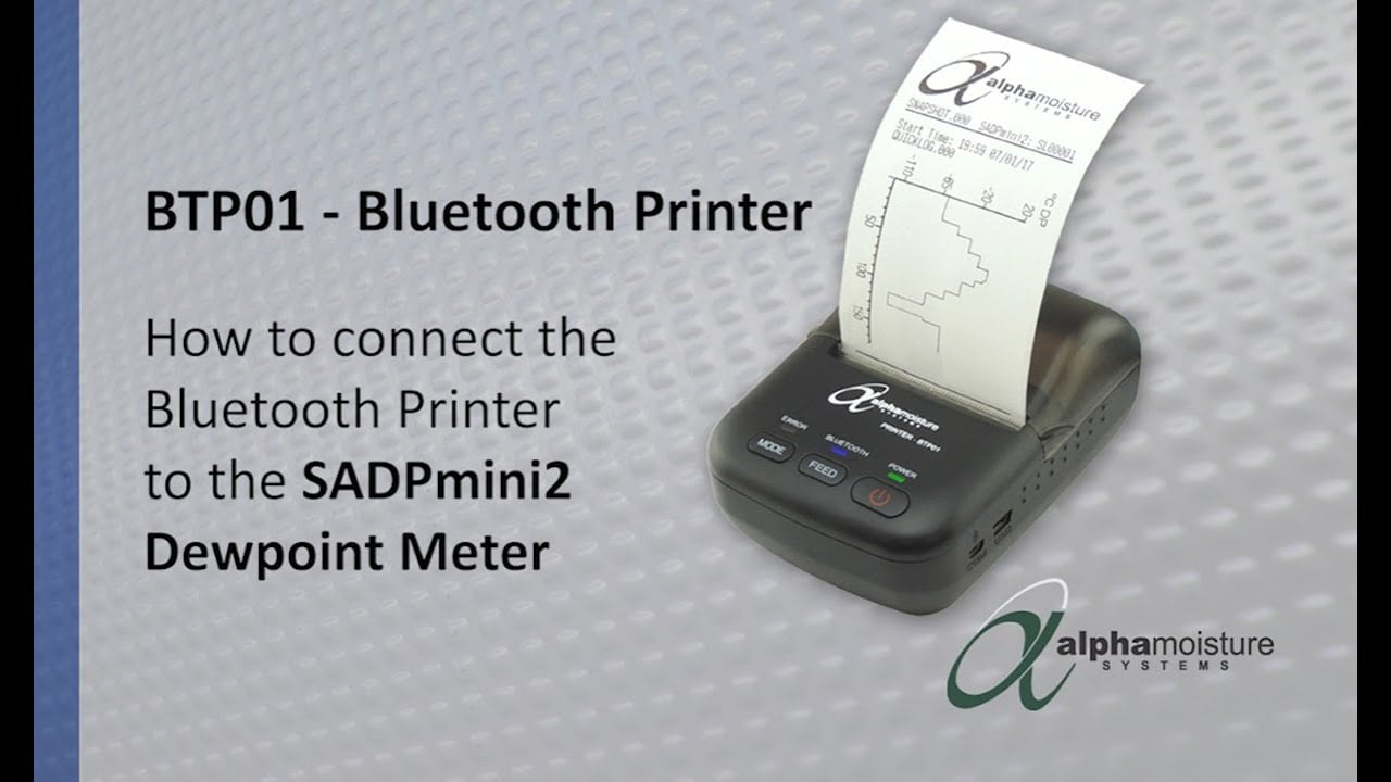 How to connect the BTP01 Bluetooth Printer to the SADPmini2 Dewpoint Meter